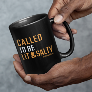 Coffee Mug - Called to be Lit and Salty